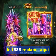 bet585 reclame aqui